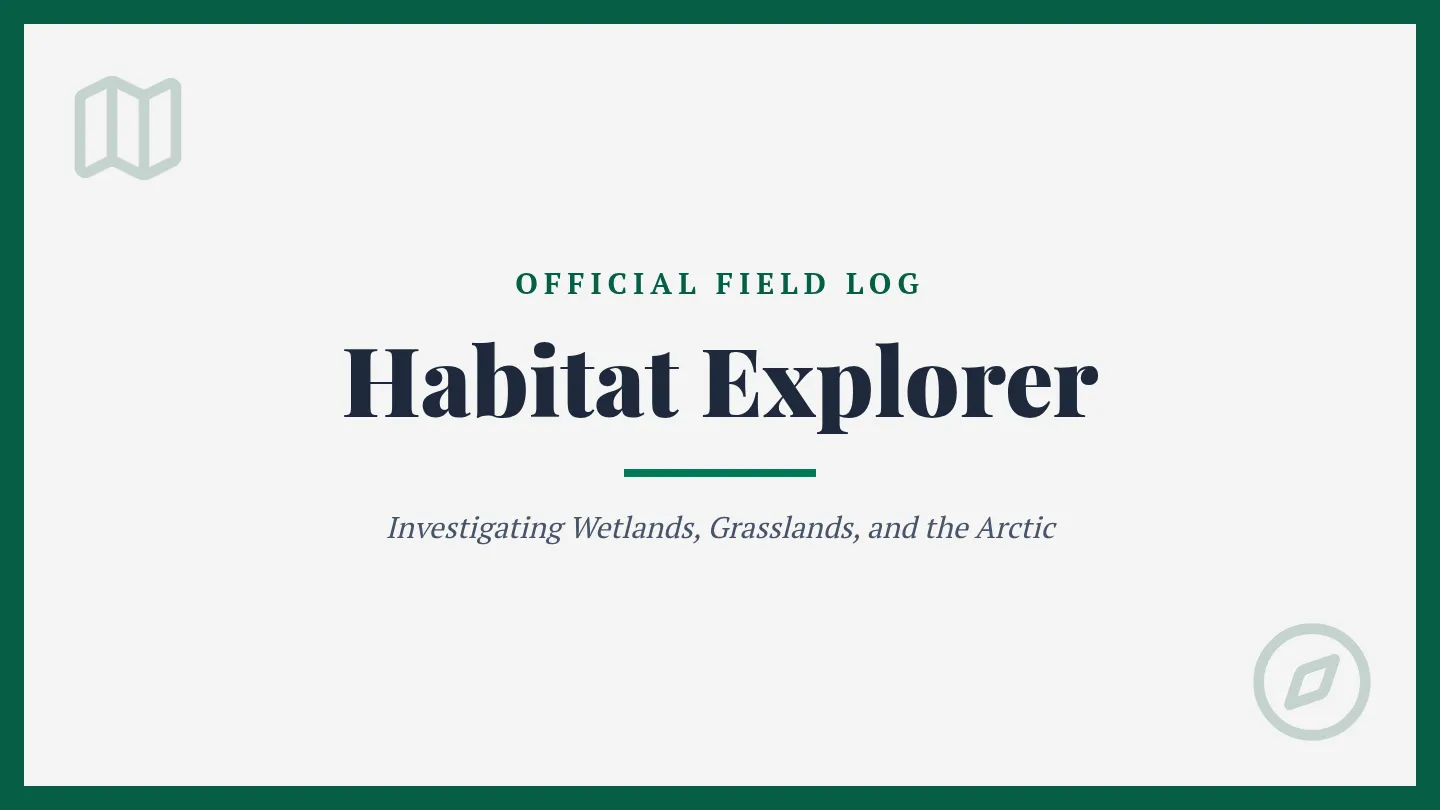 Habitat Explorer Slides